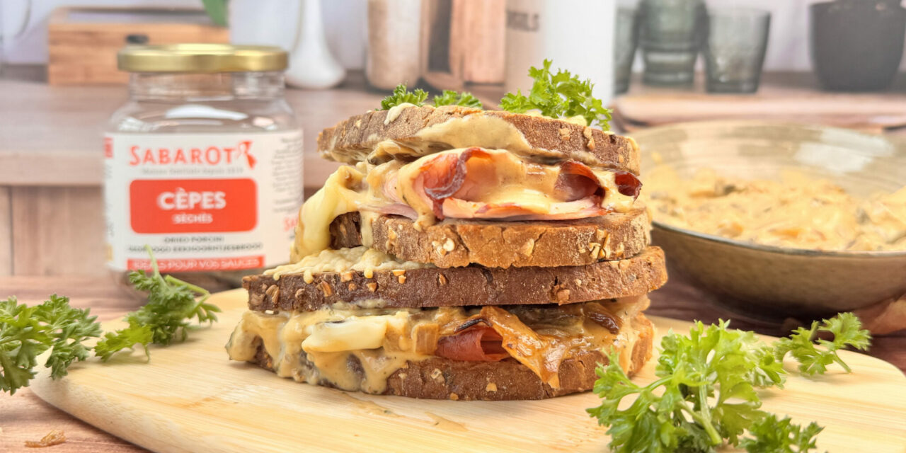 Croque monsieur gourmand d&rsquo;automne aux cèpes